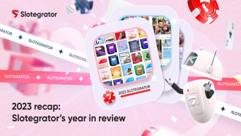 Slotegrator's 2023: A Year of Global Expansion and Innovative Achievements in iGaming