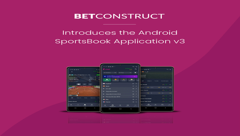 BetConstruct is the new leader in software apps with its latest Android release.