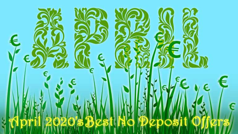 Enjoy No Deposit Free Spins Madness This April