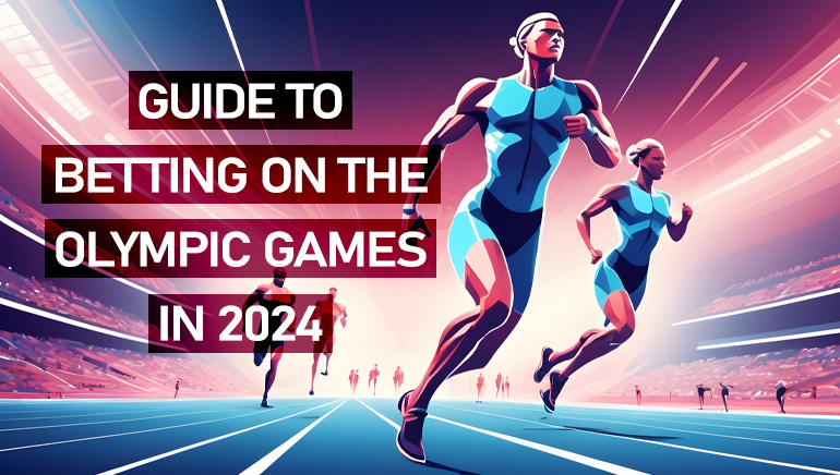 Beginners Guide to Betting on the 2024 Olympic Games