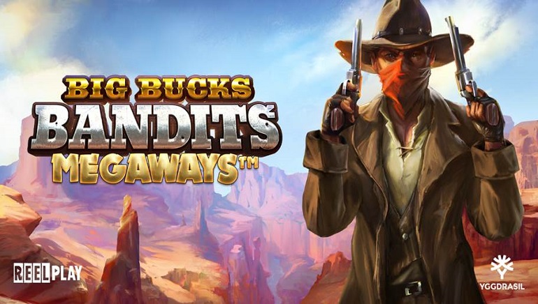 Be Quick On The Draw With New Big Bucks Bandits Megaways Online Slot From Yggdrasil