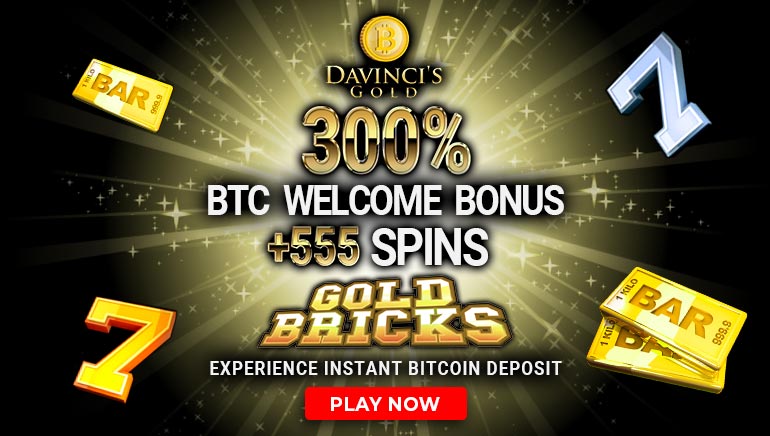 300% Bitcoin Bonus & 555 Free Spins at Da Vinci's Gold Casino