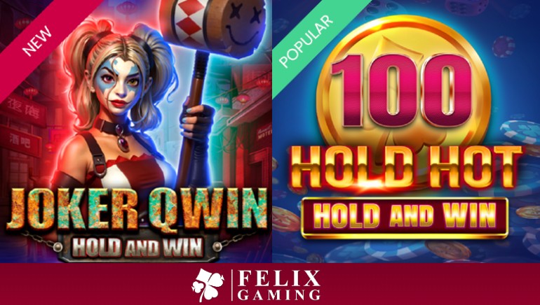 Felix Gaming Launches Exciting New Slots: Joker Qwin and 100 Hold Hot Hold And Win
