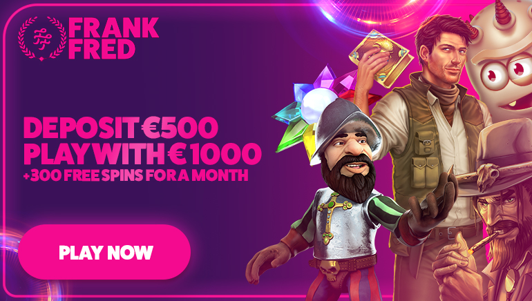Frank & Fred Casino Offering €1,000 Bonus & 300 Free Spins