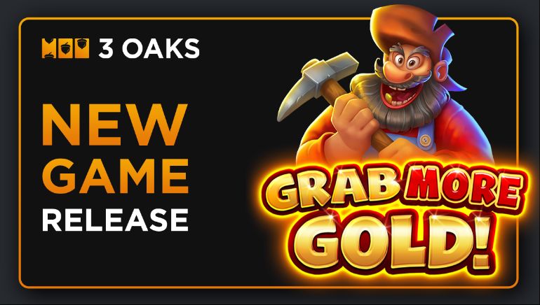 3 Oaks Gaming Launches Exciting Sequel, Grab More Gold! with Enhanced Features