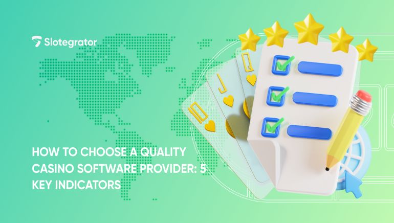 Unveiling the Blueprint: 5 Vital Traits for Selecting a Top-Notch Casino Software Provider