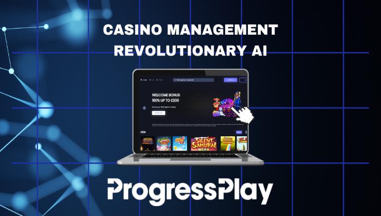ProgressPlay Revolutionizes Casino Management with Advanced AI Technology