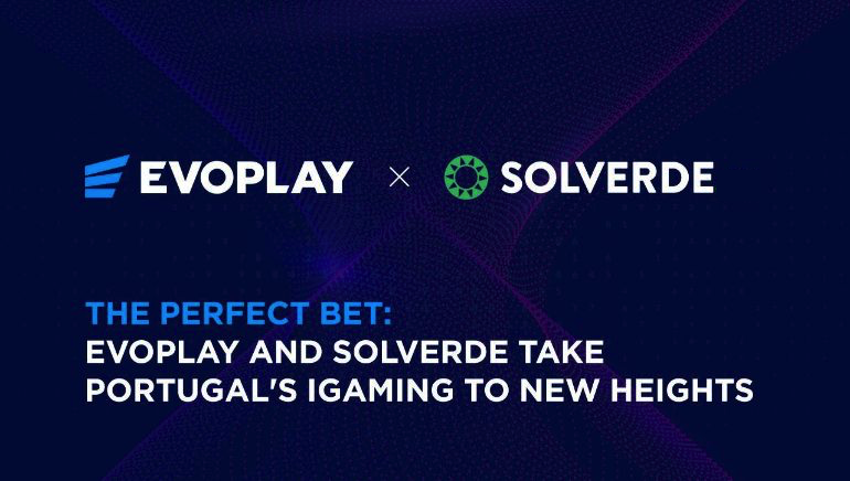 Evoplay Marks Portuguese Debut through Solverde Casino Collaboration