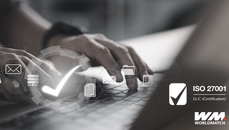 WorldMatch has Acquired the Coveted ISO 27001 Certification
