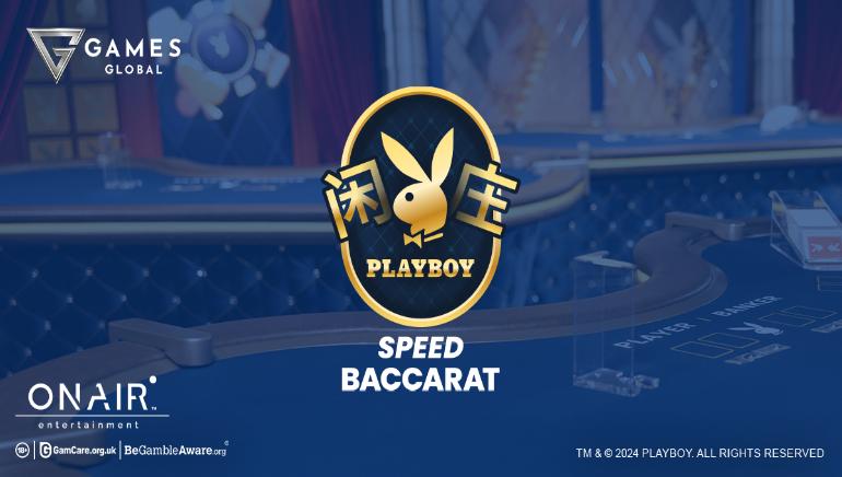 Games Global and OnAir Entertainment™ Partner with Playboy to Launch Exclusive Playboy Speed Baccarat™