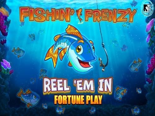 Fishin' Frenzy Reel 'Em In Fortune Play Screenshot
