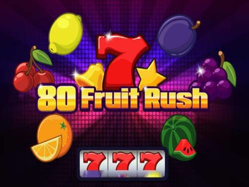 80 Fruit Rush Screenshot
